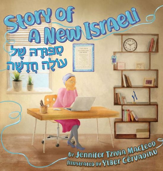 Cover for Jennifer Tzivia MacLeod · Story of a New Israeli (Inbunden Bok) (2019)