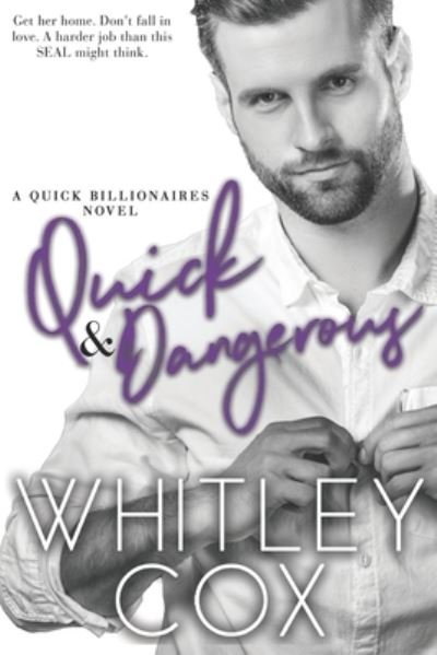 Cover for Whitley Cox · Quick &amp; Dangerous (Paperback Book) (2019)