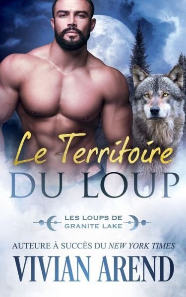 Cover for Vivian Arend · Le Territoire du loup (Paperback Book) (2022)