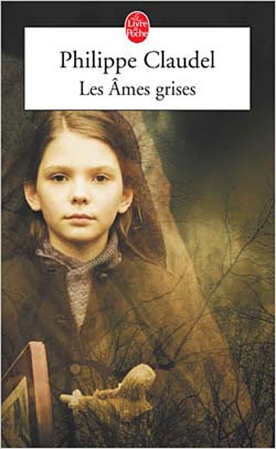Cover for Philippe Claudel · Les Âmes Grises (Le Livre De Poche) (French Edition) (Paperback Book) [French, 1st edition] (2006)