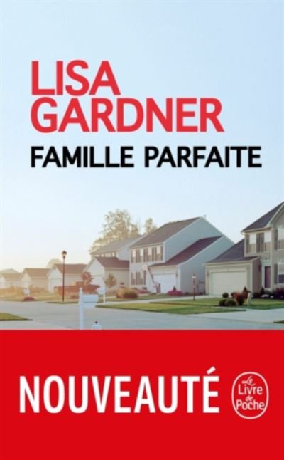 Cover for Lisa Gardner · Famille parfaite (Paperback Bog) (2018)
