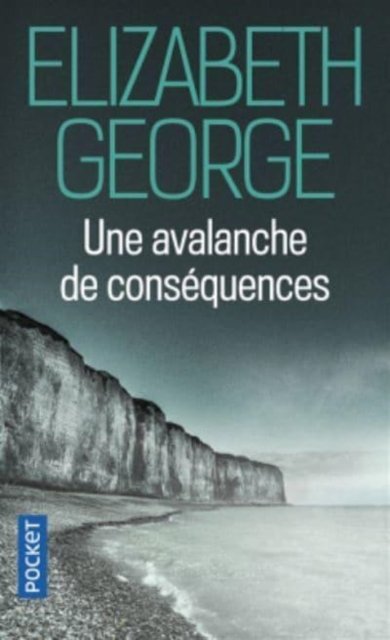 Cover for Elizabeth George · Une avalanche de consequences (Taschenbuch) (2017)