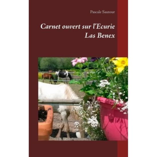 Cover for Sautour · Carnet ouvert sur l'Ecurie Las (Book) (2019)