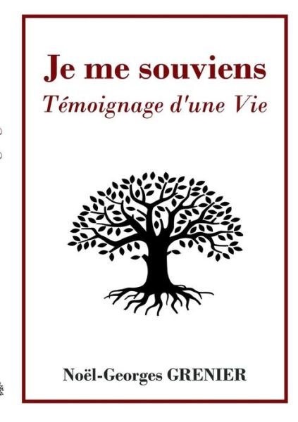 Cover for Grenier · Je me souviens : Témoignage d'u (Bok) (2017)
