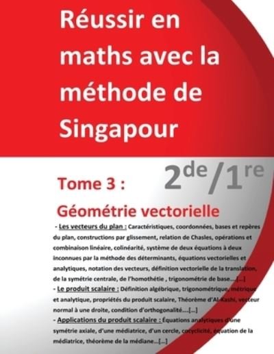 Cover for Jerome Henri Teulieres · Tome 3 2de/1re - Geometrie vectorielle - Reussir en maths avec la methode de Singapour (Paperback Book) (2020)