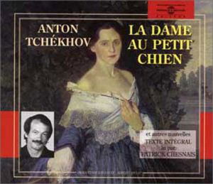 Cover for Patrick Chesnais · Anton Tchekov: La Dame Au Petit Chien (CD) (2003)