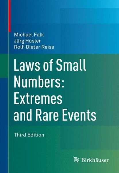 Laws of Small Numbers: Extremes and Rare Events - Michael Falk - Livros - Springer Basel - 9783034800082 - 15 de outubro de 2010