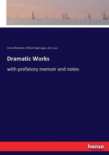 Cover for Maidment · Dramatic Works (Buch) (2017)