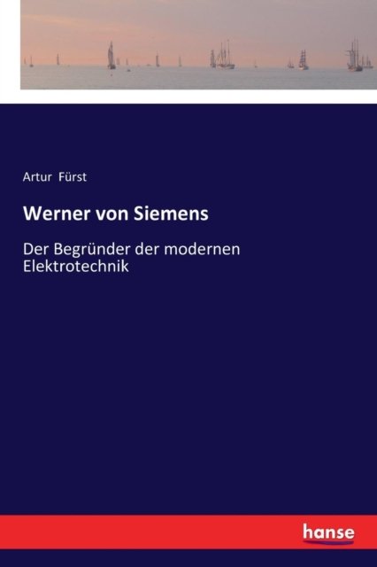 Cover for Artur Furst · Werner von Siemens (Paperback Bog) (2017)