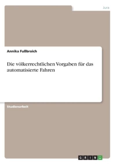 Cover for Fußbroich · Die völkerrechtlichen Vorgabe (Bog)