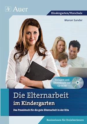 Cover for Manon Sander · Die Elternarbeit im Kindergarten (Paperback Book) (2011)