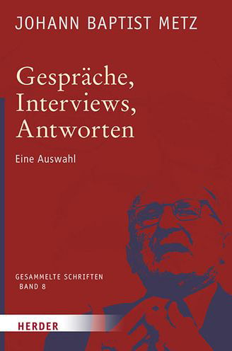 Gespräche, Interviews, Antworten - Metz - Livros -  - 9783451348082 - 19 de junho de 2017