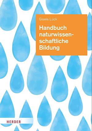 Cover for Prof. Gisela Lück · Handbuch naturwissenschaftliche Bildung: Theorie und Praxis für die Arbeit in Kindertageseinrichtungen (Book) (2022)