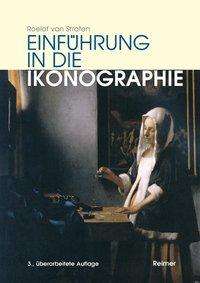 Einführung in die Ikonographie - Roelof van Straten - Books - Reimer, Dietrich - 9783496013082 - October 1, 2004