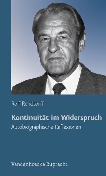 Cover for Rolf Rendtorff · Kontinuitat Im Widerspruch: Autobiographische Reflexionen (Paperback Book) (2007)