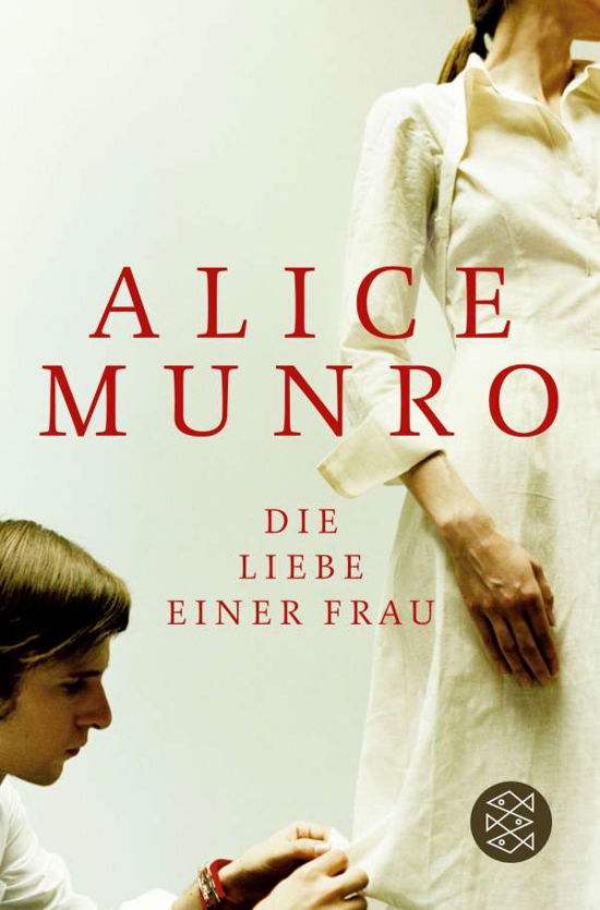Die Liebe einer Frau - Alice Munro - Books - Fischer Taschenbuch Verlag GmbH - 9783596157082 - December 1, 2003