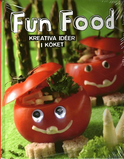 Fun food : kreativa ideér i köket - Ulrika Junker Miranda - Books - Stevali - 9783625138082 - October 24, 2014