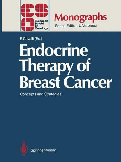 Cover for Franco Cavalli · Endocrine Therapy of Breast Cancer: Concepts and Strategies - ESO Monographs (Paperback Book) [Softcover reprint of the original 1st ed. 1986 edition] (2011)