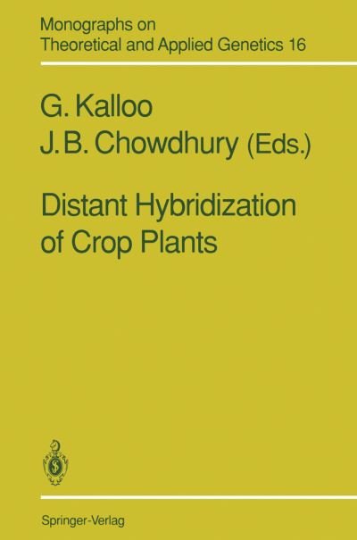 Cover for G Kalloo · Distant Hybridization of Crop Plants - Monographs on Theoretical and Applied Genetics (Taschenbuch) [Softcover reprint of the original 1st ed. 1992 edition] (2011)