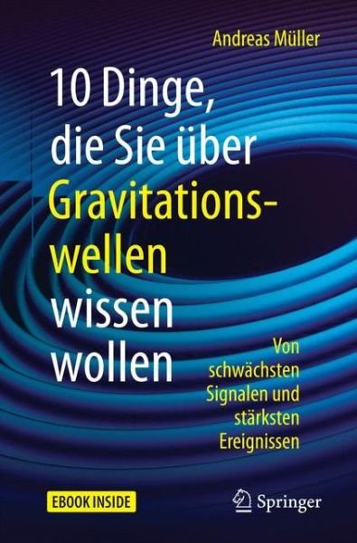Cover for Müller · 10 Dinge die Sie ueber Gravitationswellen wissen wollen (Book) (2017)