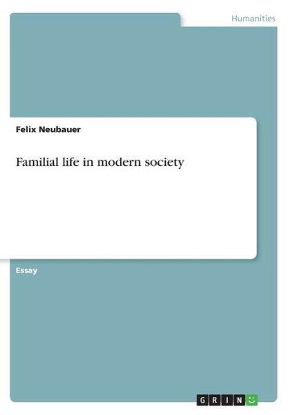 Cover for Neubauer · Familial life in modern societ (Buch)