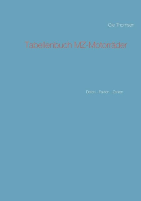 Cover for Ole Thomsen · Tabellenbuch Mz-motorrader (Paperback Bog) (2015)