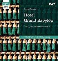 Cover for Arnold Bennett · Hotel Grand Babylon (CD)