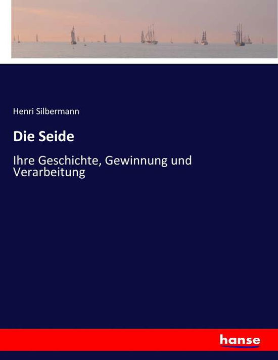 Cover for Silbermann · Die Seide (Book) (2017)