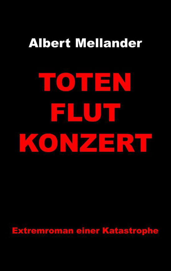 Cover for Mellander · Totenflutkonzert (Book)