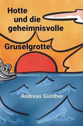 Cover for Günther · Hotte und die geheimnisvolle Gr (Book)