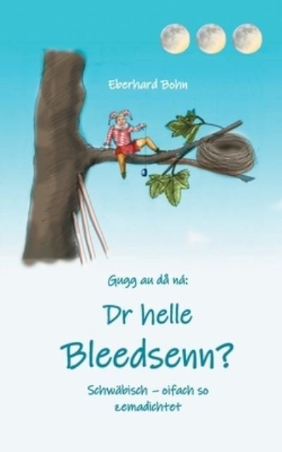 Cover for Eberhard Bohn · Dr helle Bleedsenn? (Paperback Book) (2021)