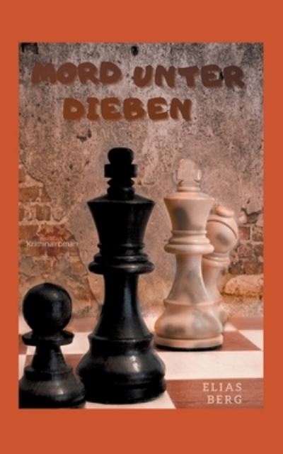 Cover for Elias Berg · Mord unter Dieben (Paperback Book) (2021)