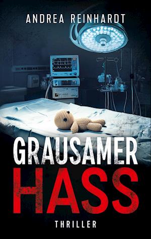 Cover for Andrea Reinhardt · Grausamer Hass (Book) (2024)