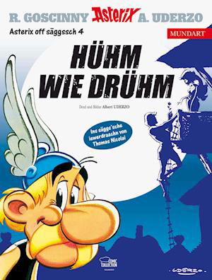 Cover for Goscinny, R.; Uderzo, A. · SÃ¤chsisch 4 - HÃ¼hm Wie DrÃ¼hm (Book)