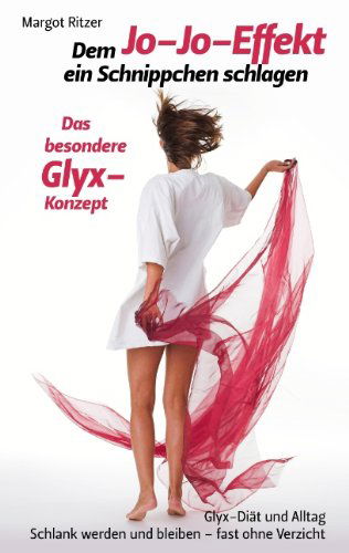 Cover for Margot Ritzer · Dem Jo-jo-effekt Ein Schnippchen Schlagen (Paperback Book) [German edition] (2008)
