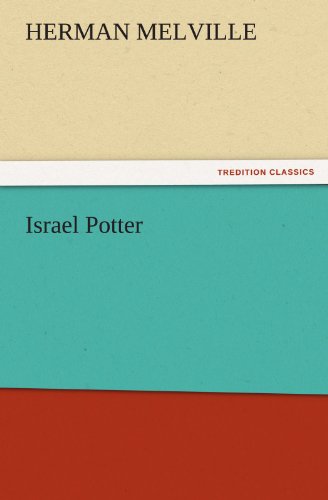 Israel Potter (Tredition Classics) - Herman Melville - Kirjat - tredition - 9783842443082 - perjantai 4. marraskuuta 2011