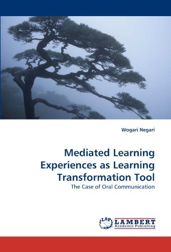 Cover for Wogari Negari · Mediated Learning Experiences As Learning Transformation Tool: the Case of Oral Communication (Paperback Book) (2011)