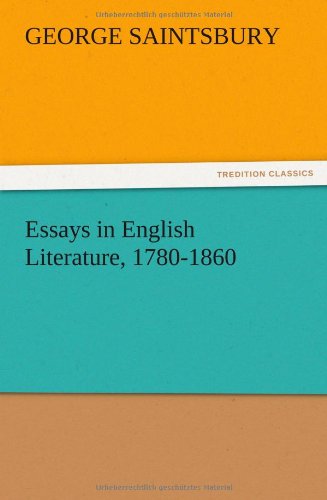 Cover for George Saintsbury · Essays in English Literature, 1780-1860 (Taschenbuch) (2012)