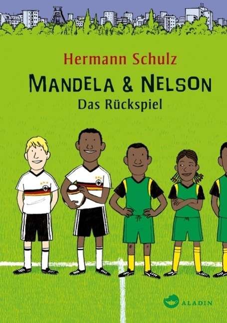 Cover for Schulz · Mandela &amp; Nelson,Das Rückspiel (Book)