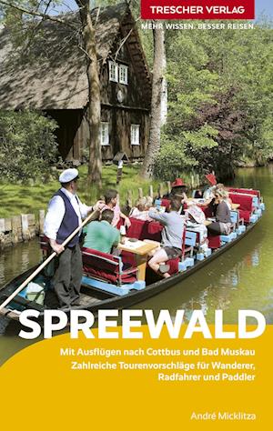 Cover for André Micklitza · TRESCHER Reiseführer Spreewald (Buch) (2024)