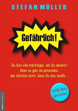 Cover for Stefan Müller · Gefährlich! (Paperback Book) (2014)