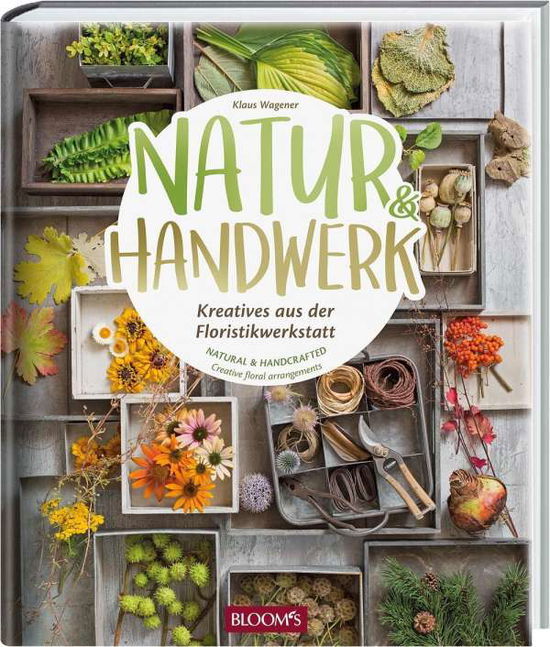 Natur & Handwerk - Wagener - Books -  - 9783945429082 - 