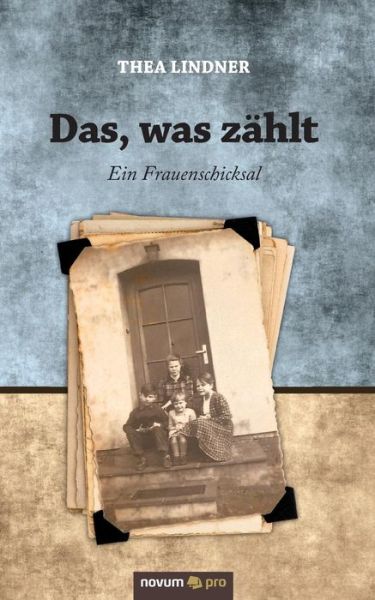 Cover for Lindner · Das, was zählt (Book) (2016)