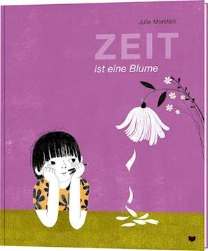 Cover for Julie Morstad · Zeit ist eine Blume (Bok) (2023)