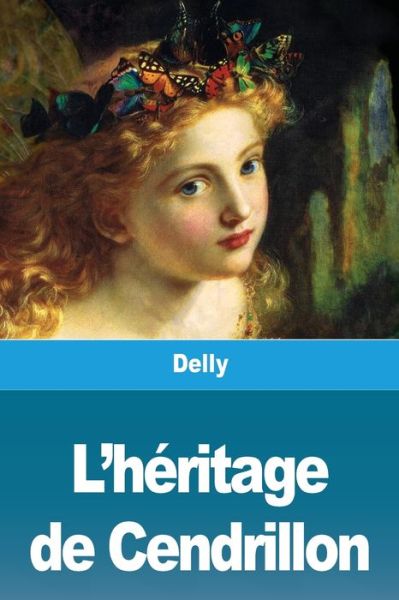 Cover for Delly · L'h Ritage De Cendrillon (Paperback Book) (2020)