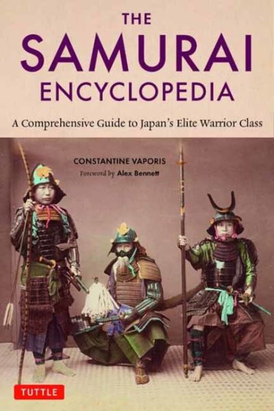 Cover for Constantine Nomikos Vaporis · The Samurai Encyclopedia: A Comprehensive Guide to Japan's Elite Warrior Class (Paperback Book) (2022)