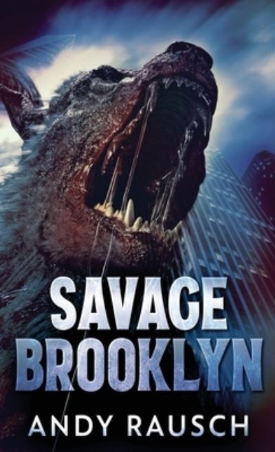 Cover for Andy Rausch · Savage Brooklyn (Hardcover Book) (2021)