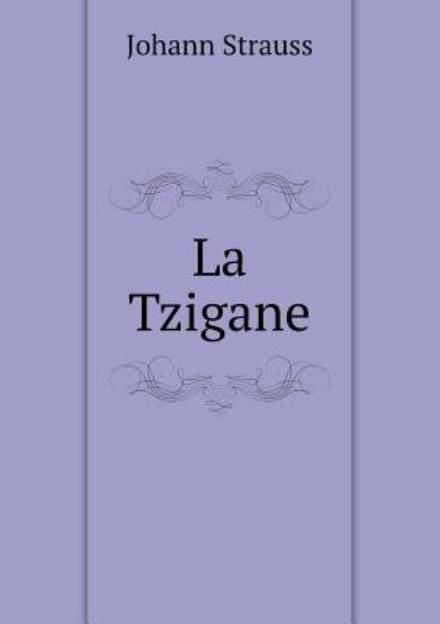Cover for Johann Strauss · La Tzigane (Paperback Bog) [French edition] (2013)