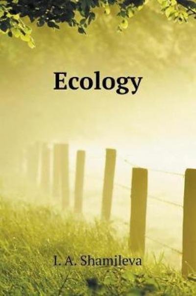 Cover for I a Shamileva · Ecology (Hardcover Book) (2018)