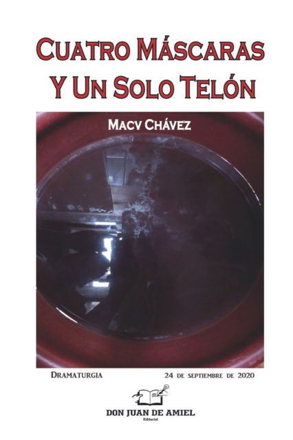 Cover for Macv Chávez · Cuatro Máscaras Y Un Solo Telón (Paperback Book) (2020)